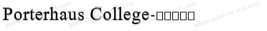 Porterhaus College字体转换